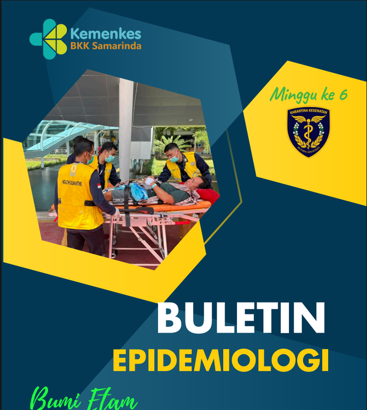 Buletin Epidemiologi BKK Kelas I Samarinda Minggu 6 Tahun 2026